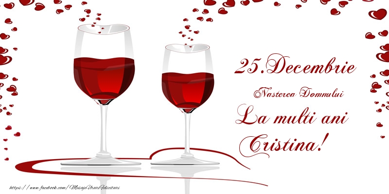 25.Decembrie La multi ani Cristina! - Felicitari onomastice