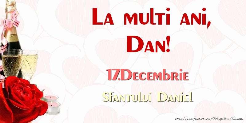 La multi ani, Dan! 17.Decembrie Sfantului Daniel - Felicitari onomastice