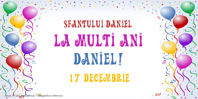La multi ani Daniel! 17 Decembrie - Felicitari onomastice
