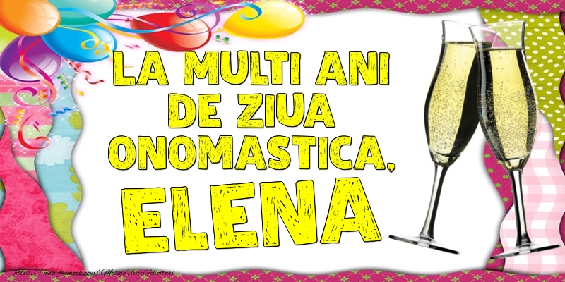 La multi ani de ziua onomastica, Elena - Felicitari onomastice cu baloane