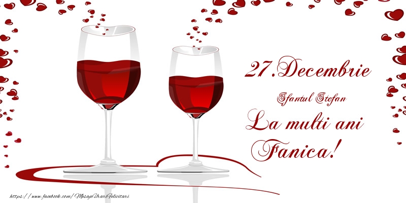 27.Decembrie La multi ani Fanica! - Felicitari onomastice