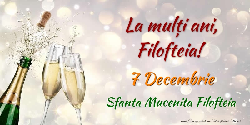 La multi ani, Filofteia! 7 Decembrie Sfanta Mucenita Filofteia - Felicitari onomastice