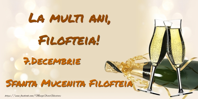 La multi ani, Filofteia! 7.Decembrie - Sfanta Mucenita Filofteia - Felicitari onomastice