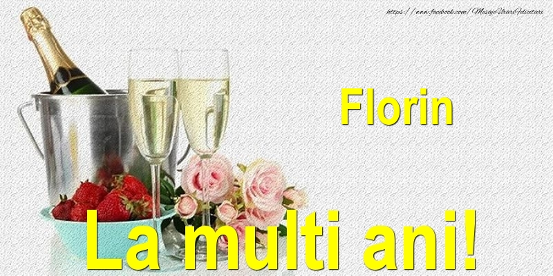  Florin La multi ani! - Felicitari onomastice cu sampanie