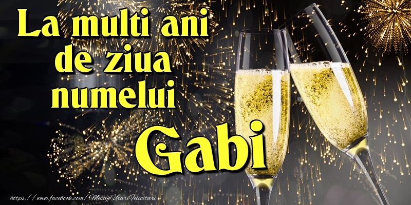 La multi ani de ziua numelui Gabi - Felicitari onomastice cu artificii