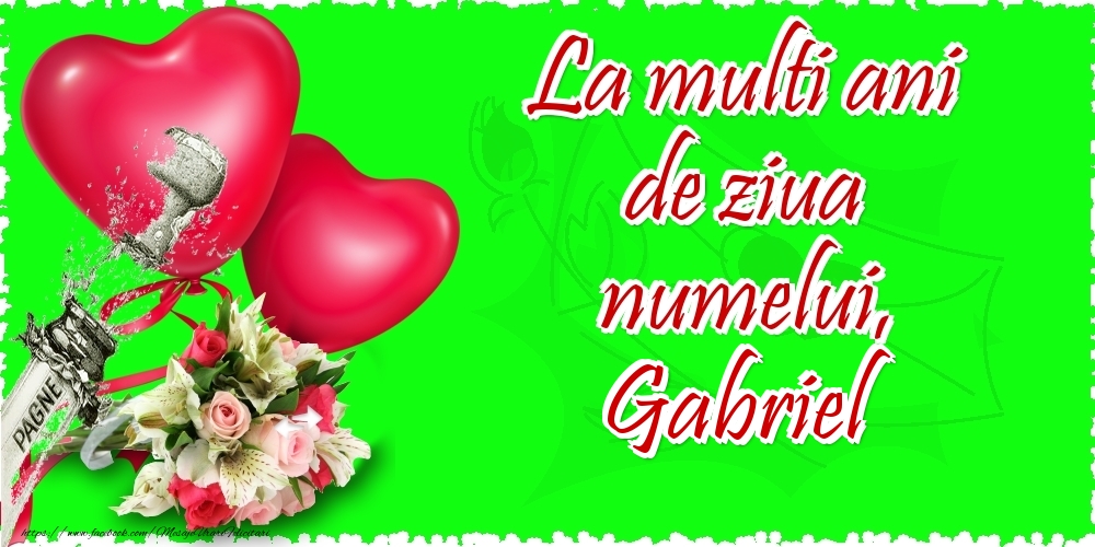 La multi ani de ziua numelui, Gabriel - Felicitari onomastice cu inimioare