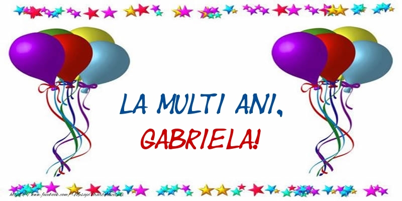 La multi ani, Gabriela! - Felicitari onomastice cu confetti