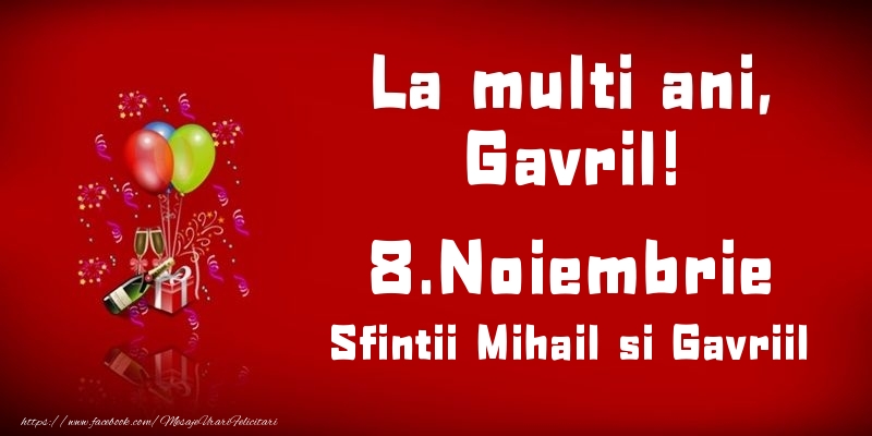 La multi ani, Gavril! Sfintii Mihail si Gavriil - 8.Noiembrie - Felicitari onomastice