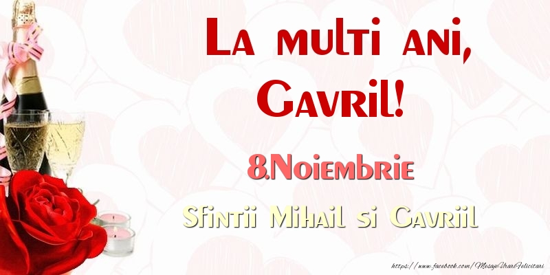 La multi ani, Gavril! 8.Noiembrie Sfintii Mihail si Gavriil - Felicitari onomastice
