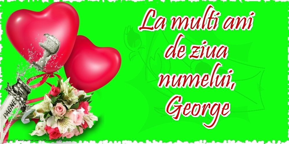 La multi ani de ziua numelui, George - Felicitari onomastice cu inimioare