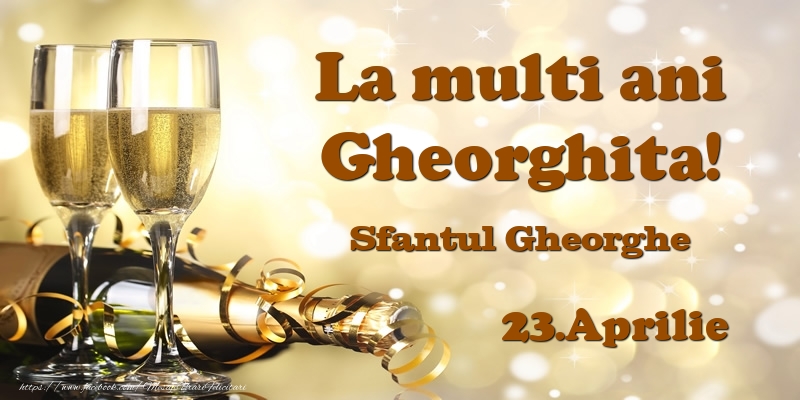 23.Aprilie Sfantul Gheorghe La multi ani, Gheorghita! - Felicitari onomastice