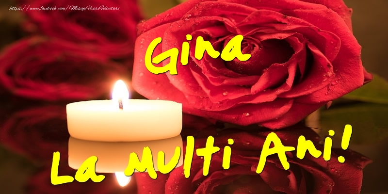 Gina La Multi Ani! - Felicitari onomastice cu trandafiri