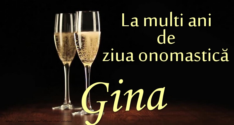 La multi ani de ziua onomastică Gina - Felicitari onomastice cu sampanie