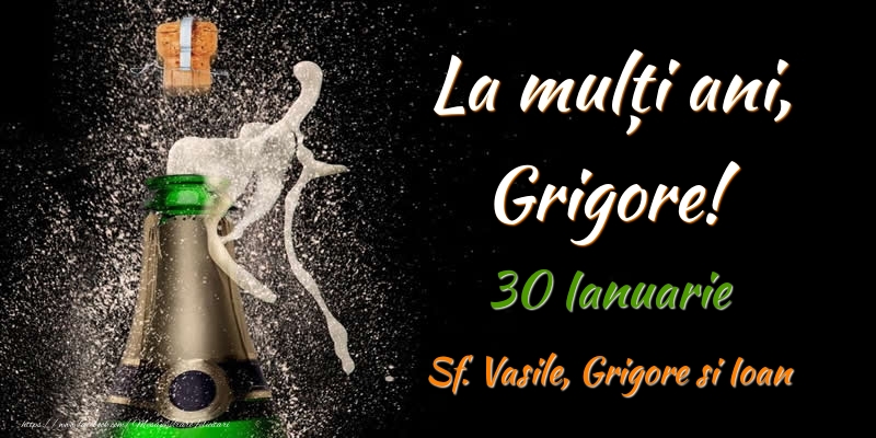  La multi ani, Grigore! 30 Ianuarie Sf. Vasile, Grigore si Ioan - Felicitari onomastice