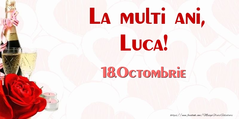 La multi ani, Luca! 18.Octombrie - Felicitari onomastice