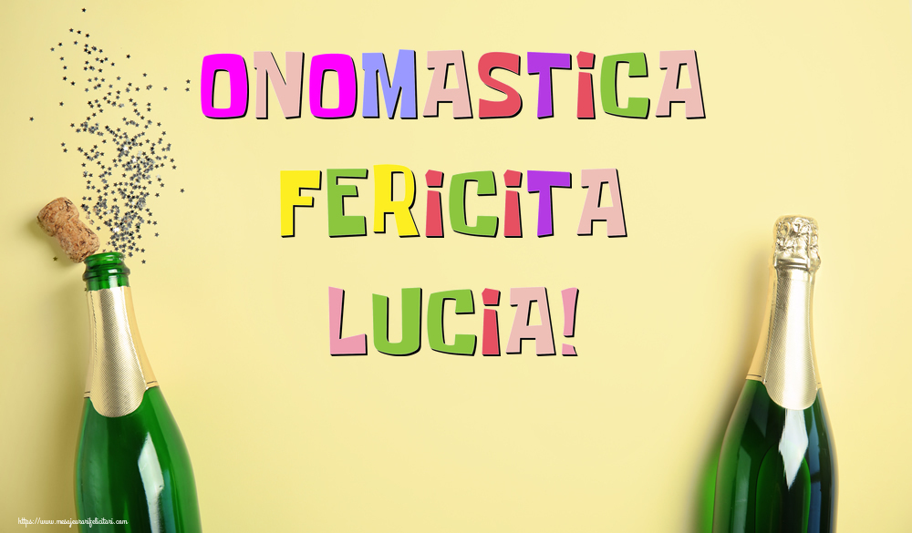 Onomastica Fericita Lucia! - Felicitari onomastice cu sampanie