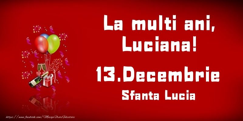 La multi ani, Luciana! Sfanta Lucia - 13.Decembrie - Felicitari onomastice