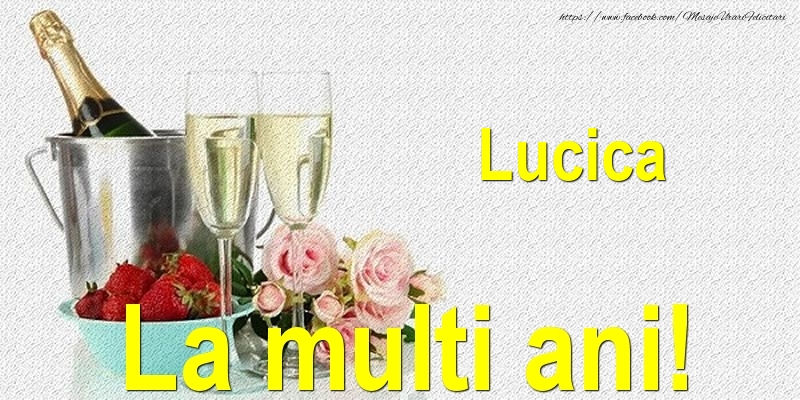 Lucica La multi ani! - Felicitari onomastice cu sampanie