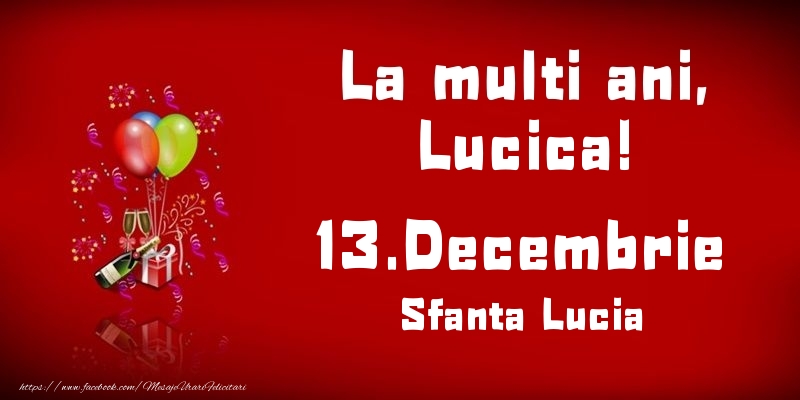 La multi ani, Lucica! Sfanta Lucia - 13.Decembrie - Felicitari onomastice