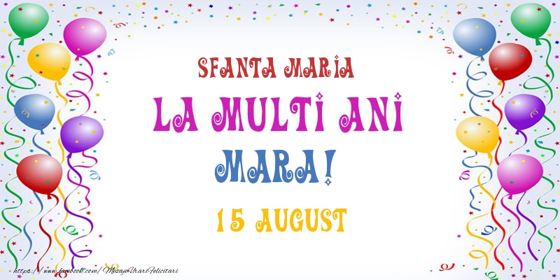 La multi ani Mara! 15 August - Felicitari onomastice