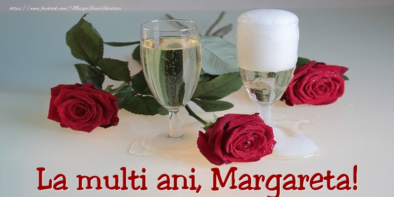  La multi ani, Margareta! - Felicitari onomastice cu trandafiri