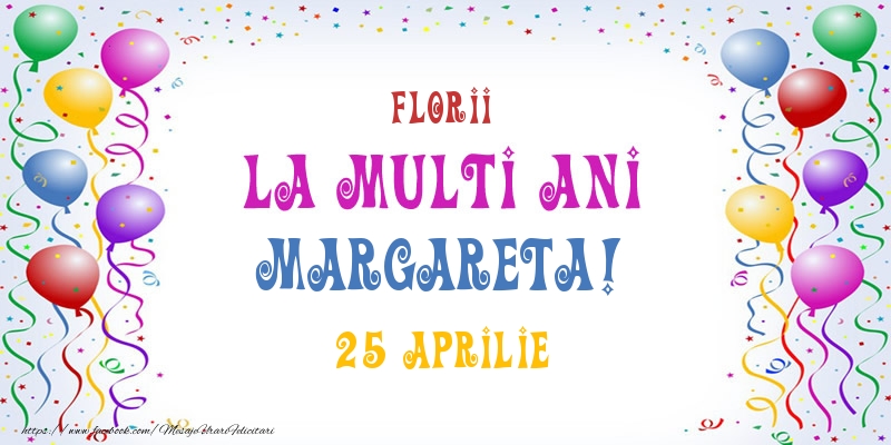 La multi ani Margareta! 25 Aprilie - Felicitari onomastice