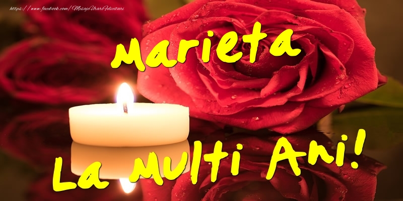 Marieta La Multi Ani! - Felicitari onomastice cu trandafiri