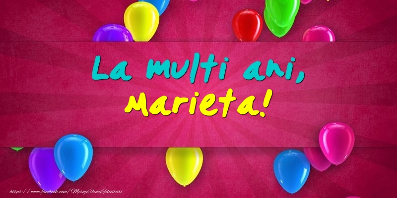La multi ani, Marieta! - Felicitari onomastice cu baloane