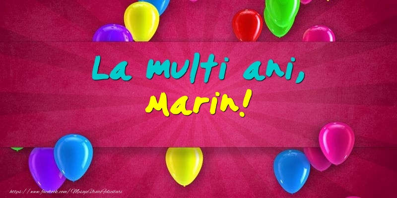La multi ani, Marin! - Felicitari onomastice cu baloane