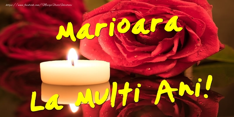 Marioara La Multi Ani! - Felicitari onomastice cu trandafiri