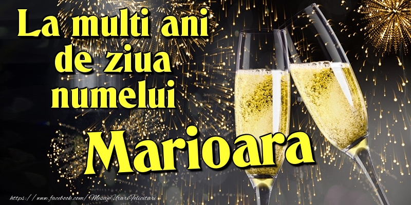 La multi ani de ziua numelui Marioara - Felicitari onomastice cu artificii