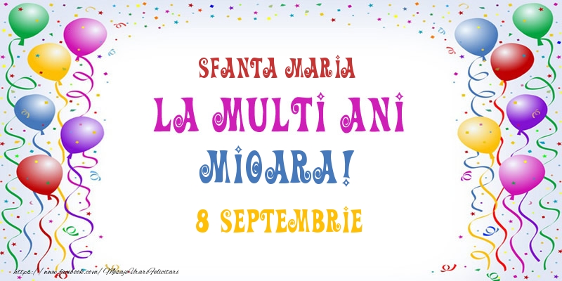 La multi ani Mioara! 8 Septembrie - Felicitari onomastice