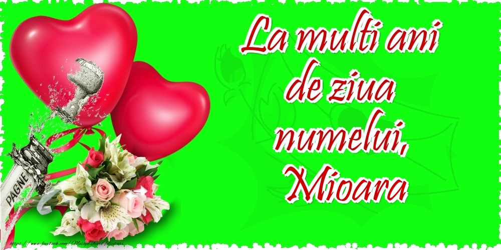 La multi ani de ziua numelui, Mioara - Felicitari onomastice cu inimioare