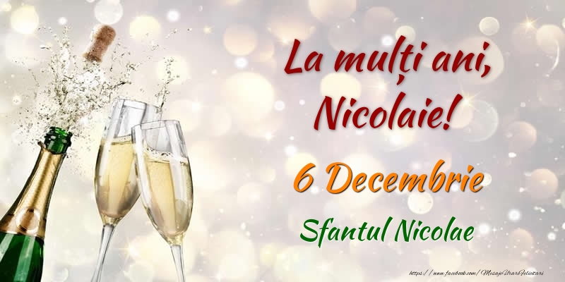 La multi ani, Nicolaie! 6 Decembrie Sfantul Nicolae - Felicitari onomastice