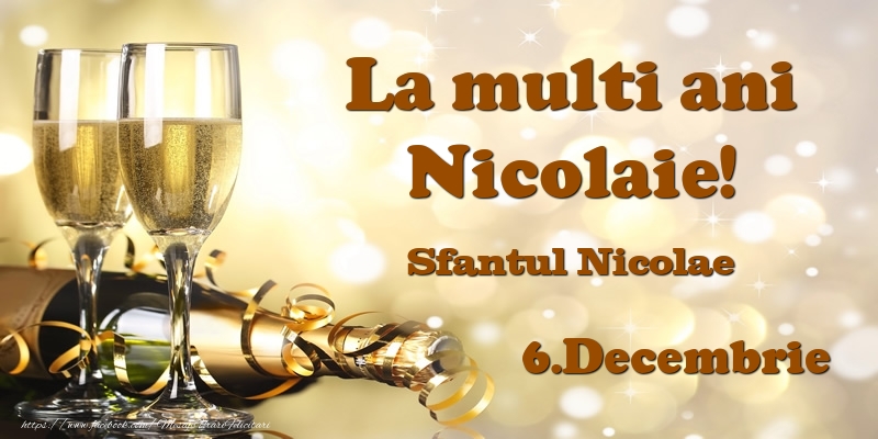 6.Decembrie Sfantul Nicolae La multi ani, Nicolaie! - Felicitari onomastice