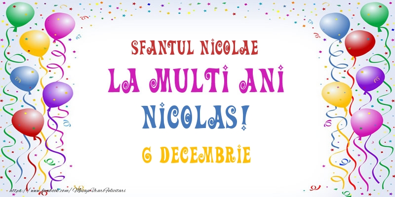 La multi ani Nicolas! 6 Decembrie - Felicitari onomastice