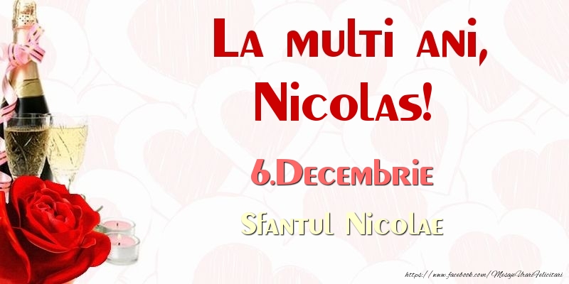La multi ani, Nicolas! 6.Decembrie Sfantul Nicolae - Felicitari onomastice