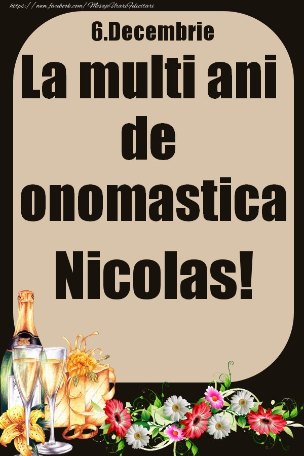 6.Decembrie - La multi ani de onomastica Nicolas! - Felicitari onomastice
