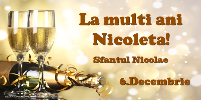 6.Decembrie Sfantul Nicolae La multi ani, Nicoleta! - Felicitari onomastice