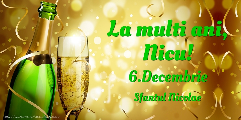 La multi ani, Nicu! 6.Decembrie - Sfantul Nicolae - Felicitari onomastice