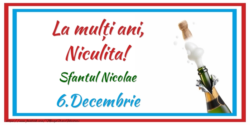 La multi ani, Niculita! 6.Decembrie Sfantul Nicolae - Felicitari onomastice