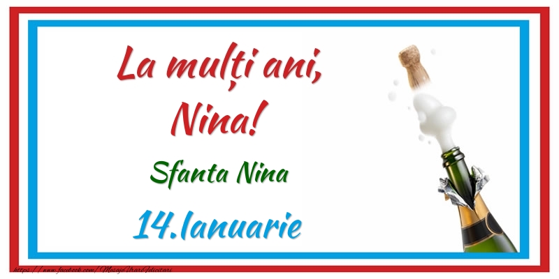 La multi ani, Nina! 14.Ianuarie Sfanta Nina - Felicitari onomastice