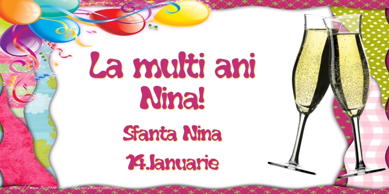 La multi ani, Nina! Sfanta Nina - 14.Ianuarie - Felicitari onomastice