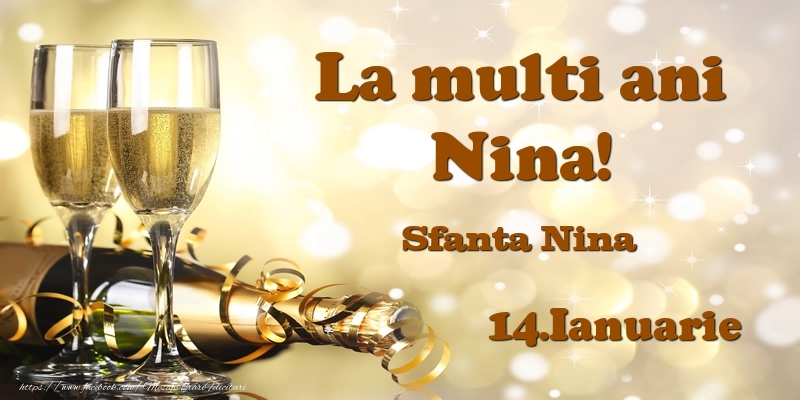  14.Ianuarie Sfanta Nina La multi ani, Nina! - Felicitari onomastice