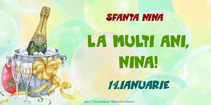 Sfanta Nina La multi ani, Nina! 14.Ianuarie - Felicitari onomastice