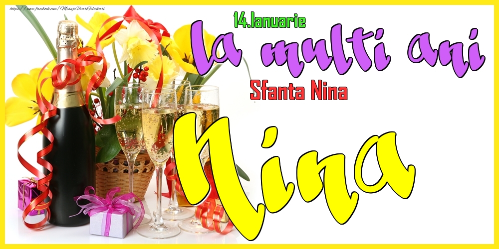 14.Ianuarie - La mulți ani Nina! - Sfanta Nina - Felicitari onomastice