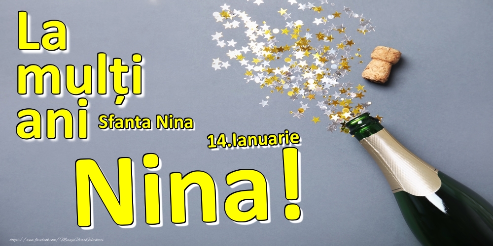 14.Ianuarie - La mulți ani Nina!  - Sfanta Nina - Felicitari onomastice