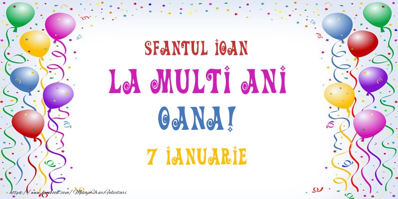 La multi ani Oana! 7 Ianuarie - Felicitari onomastice