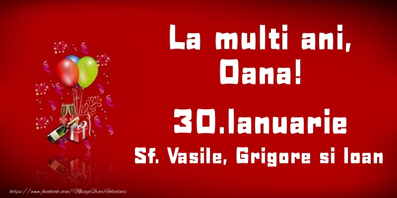 La multi ani, Oana! Sf. Vasile, Grigore si Ioan - 30.Ianuarie - Felicitari onomastice