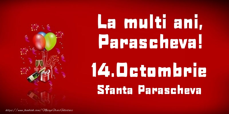 La multi ani, Parascheva! Sfanta Parascheva - 14.Octombrie - Felicitari onomastice